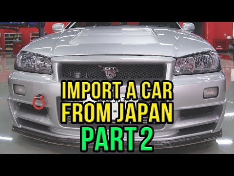How To Import A Car From Japan [Part 2] - The No BS Version | JAPAN101