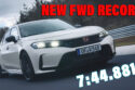 The 2023 Honda Civic Type Is The Fastest FWD Car On The Nurburgring